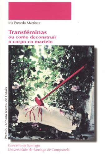 Cuberta para Transféminas: Ou como deconstruír o corpo co martelo