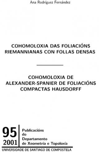 Cuberta para Cohomoloxía das foliacións riemannianas con follas densas. Cohomoloxía de Alexander-Spanier de foliacións compactas Haussdorf