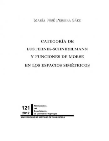 Cuberta para Categoría de lusternik-schnirelmann y funciones de morse en los espacios simétricos