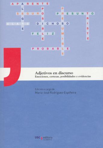 Cuberta para Adjetivos en discurso: emociones, certezas, posibilidades y evidencias