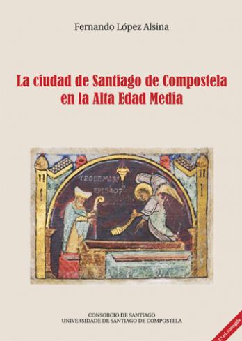 Cuberta para La ciudad de Santiago de Compostela en la Alta Edad Media