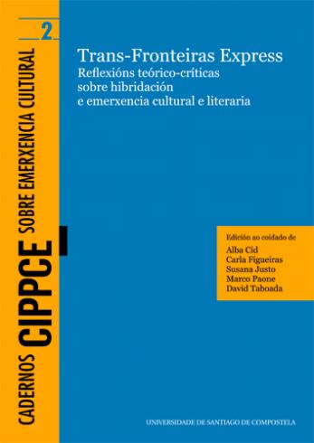 Cuberta para Trans-fronteiras Express: Reflexións teórico-críticas sobre hibridación e  emerxencia cultural e literaria