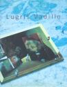 Cuberta para Lugrís Vadillo: catálogo da exposición no Colexio Fonseca, do 11 de xullo ó 9 de setembro de 2001