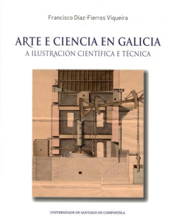 Cuberta para Arte e ciencia en Galicia: A ilustración científica e técnica