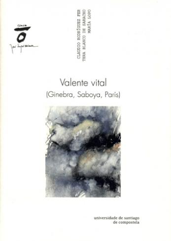 Cuberta para Valente Vital: (Ginebra, Saboya, París)