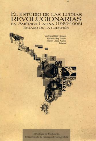 Cuberta para El estudio de las luchas revolucionarias en América Latina (1959-1996): Estado de la cuestión