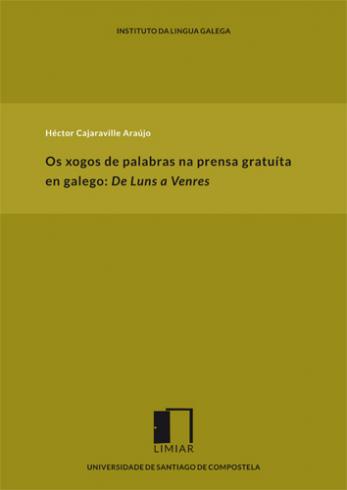 Cuberta para Os xogos de palabras na prensa gratuíta en galego: De Luns a Venres