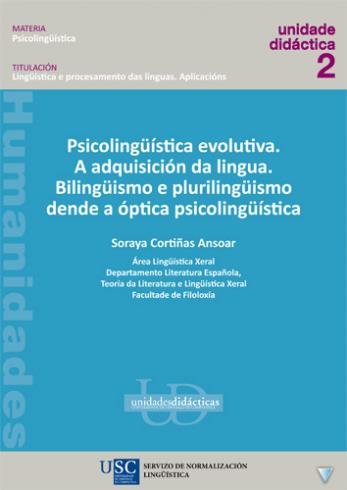 Cuberta para Psicolingüística evolutiva. A adquisición da lingua. Bilingüismo e plurilingüismo dende a óptica psicolingüística