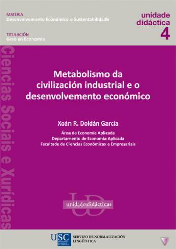 Cuberta para Metabolismo da civilización industrial e o desenvolvemento económico