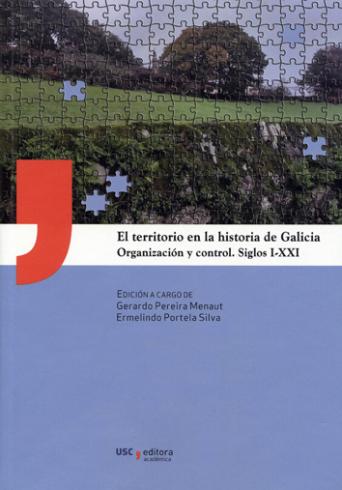 Cuberta para El territorio en la historia de Galicia: Organización y control. Siglos I-XXI