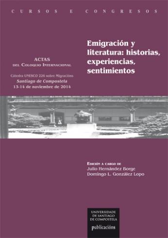 Cuberta para Emigración y literatura: historias, experiencias, sentimientos