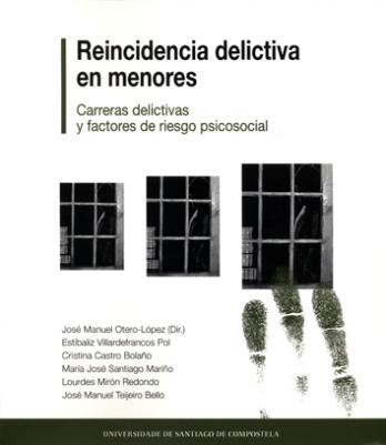 Cuberta para Reincidencia delictiva en menores: carreras delictivas y factores de riesgo psicosocial