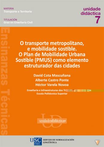 Cuberta para O transporte metropolitano, e mobilidade sostible: o Plan de Mobilidade Urbana Sostible (PMUS) como elemento estruturador das cidades