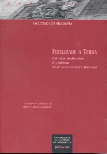 Cuberta para Fidelidade a terra: Estudos dedicados ó profesor Xosé Luis Barreiro Barreiro