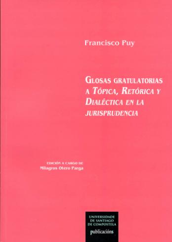 Cuberta para Glosas gratulatorias a tópica, retórica y dialéctica en la jurisprudencia