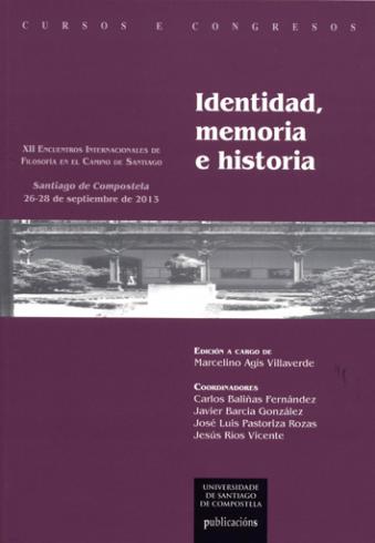 Cuberta para Identidad, memoria e historia: XII encuentros internacionales de filosofía en el camino de Santiago