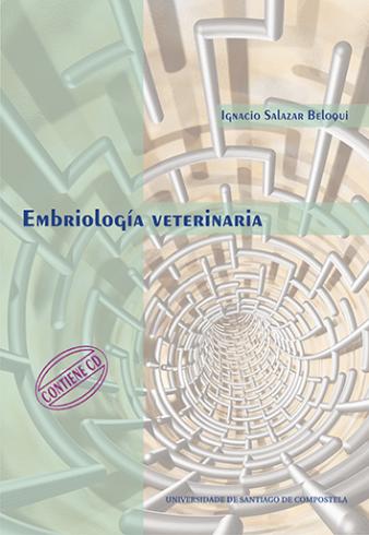 Cuberta para Embriología veterinaria: Constitución y organización de la forma animal durante el desarrollo