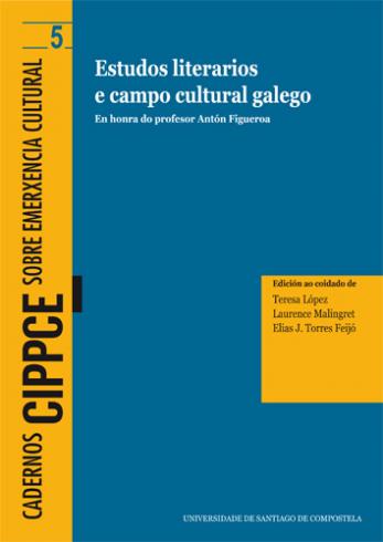 Cuberta para Estudos literarios e campo cultural galego: en honra do profesor Antón Figueroa