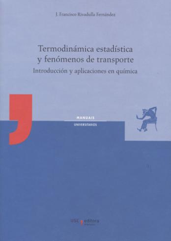 Cuberta para Termodinámica estadística y fenómenos de transporte: introducción y aplicaciones en química